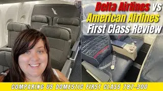 FIRST CLASS Battle: Delta Air Lines vs. American Airlines | Domestic First Class | Which is better?