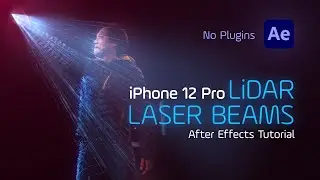 Create iPhone 12 Pro LiDAR Scanner LASER BEAMS | Advanced Light Rays Tutorial in After Effects 2020