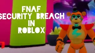 FNaf Security Breach [RP] Part 1 - Roblox