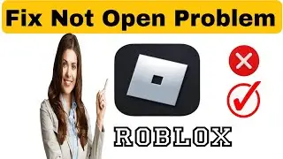 Android ve iOS'ta Roblox Açılmıyor Sorunu Nasıl Düzeltilir || Roblox Çalışmıyor 2025'i Düzeltin