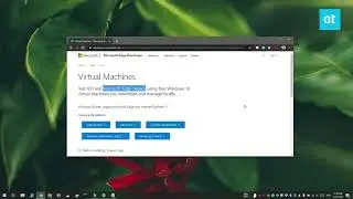 How To Get A Windows 10 VM Image For VirtualBox And VMware