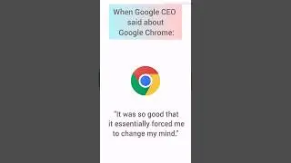what google CEO said about google chrome