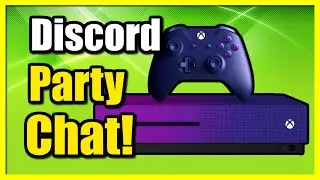 How to Join a DISCORD Party Chat on Xbox One (Easy Tutorial)