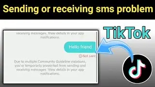 tiktok message not sending and receiving problem | tiktok message not sent problem | Sent solve