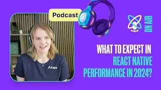 What’s up in React Native Performance in 2024 | The React Native Show Podcast #36