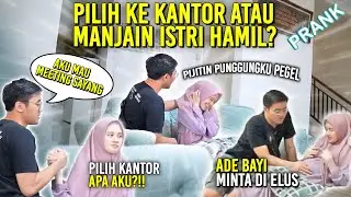 PRANK PILIH KE KANTOR APA MANJAIN ISTRI HAMIL?!! *gak nyangka*