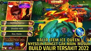 Build Valir Tersakit 2022 | Bikin Mage Musuh Frustasi! Auto KenakMental Ketemu Valir -Mobile Legends