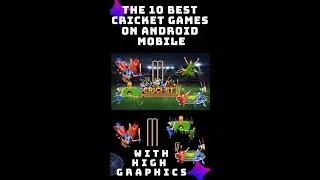 The 10 Best Cricket Games on Android Mobile with High Graphics