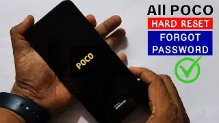 How to Hard Reset All POCO Mobile ?