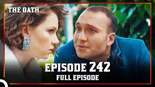 The Oath | Episode 242