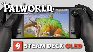 Palworld | Steam Deck Oled Gameplay | Steam OS | Oled Performance Test