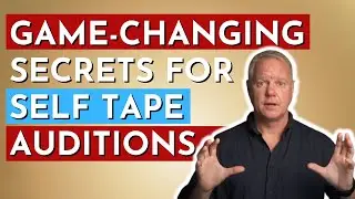 Game Changing Secrets For Self-Tape Auditions!
