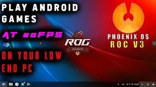 Best Android OS For Low End Pc | Phoenix OS ROC V3 | Easy Installation & Review | 60FPS Gaming