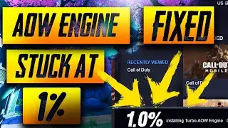 HOW TO FIX GAMELOOP AOW ENGINE STUCK AT ONE PERCENT