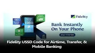 Fidelity Bank USSD Codes for All Transaction both on Mobile..