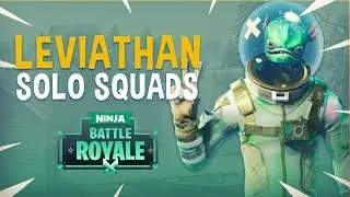 Leviathan Solo Squads! - Fortnite Battle Royale Gameplay - Ninja