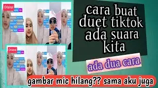 cara duet di tiktok ada suara