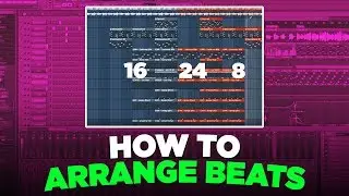 HOW TO ARRANGE YOUR BEATS AND TURN THEM INTO SONGS FOR ARTISTS