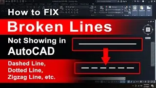 How to fix Broken Lines not showing in AutoCAD | Dashed Line, Dotted Line, Zigzag Line, etc..