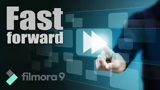Fast Forward Effect | Filmora9 Tutorial