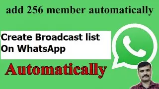 How to create whatsapp broadcast list automatically