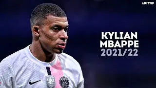 Kylian Mbappe 2021/22 - World Class Skills, Goals & Assists | HD