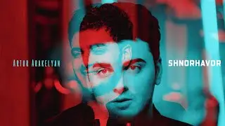 Artur Arakelyan - Shnorhavor