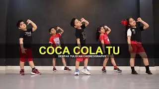 Coca Cola tu Dance | Cute Kids | Deepak Tulsyan Choreography | G M Dance | Tony kakkar