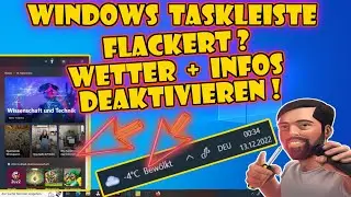 Windows Taskleiste - Wetter und Suchhighligts deaktivieren - Flackende Task Leiste - Windows 10