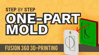 How to Create a One-Part Mold in Fusion 360 - Learn Autodesk Fusion 360 in 30 Days: Day #20