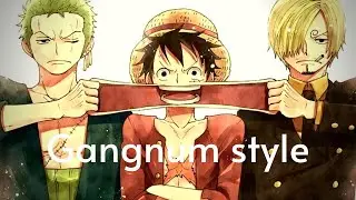 ONE PIECE , (AMV) , Gangnam style , Monster trio