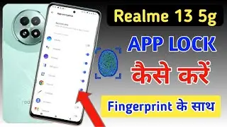 Realme 13 5g fingerprint app lock/Realme 13 5g me app lock kaise kare/Realme apps lock setting