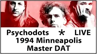 The Psychodots Live 1994 Minneapolis MN Concert Performance Original Recording