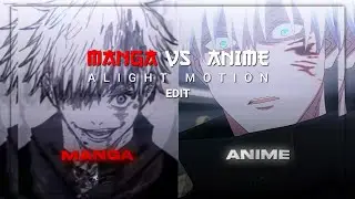 MANGA VS ANIME EDIT || XML + CC || XML BY VECTOR_99