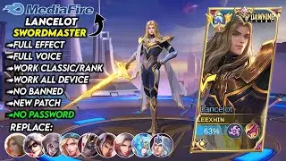 New!! | Script Skin Lancelot Hero Swordmaster No Password | Full Effect Voice | New Patch