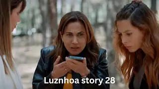 Luznhoa story 28 (English subs)