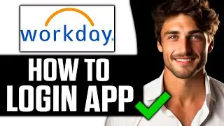 How To Login Workday App (2024) - Full Guide