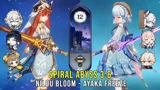 C0 Nilou Bloom and C0 Ayaka Freeze - Genshin Impact Abyss 3.6 - Floor 12 9 Stars