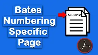 How to insert bates numbering from a specific page in pdf using Adobe Acrobat Pro DC