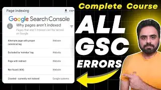 How to Fix Google Search Console Errors? 17 GSC Errors | Page Indexing Issues