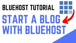 How To Start A Blog With Bluehost 2024 🔥 (Step-by-Step Tutorial!)