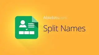 Split cells with full names into first and last names in Google Sheets