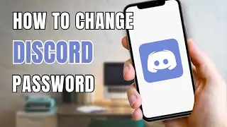 How To Change Discord Password
