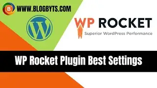 WP Rocket Best Settings | WP Rocket Tutorials | WP Rocket Setup | WP Rocket Configuration