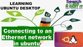 Connecting to an Ethernet network in ubuntu desktop