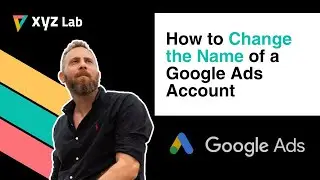 How to Change the Name of a Google Ads Account