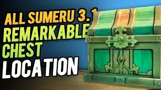 All Sumeru Desest Remarkable Chest Location | Genshin Impact 3.1