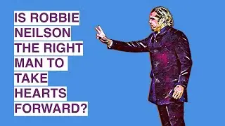 Podcast: Is Robbie Neilson the right man to take Hearts forward?