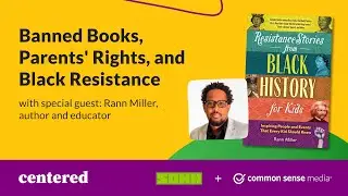 Banned Books, Parents' Rights, and Black Resistance | Centered