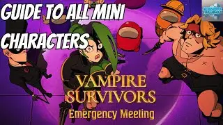 Beginner's Guide to the Mini Characters in Vampire Survivors Emergency Meeting